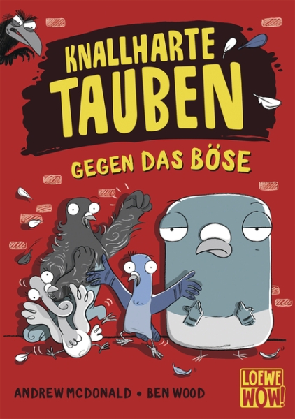 Knallharte Tauben gegen das Böse 1